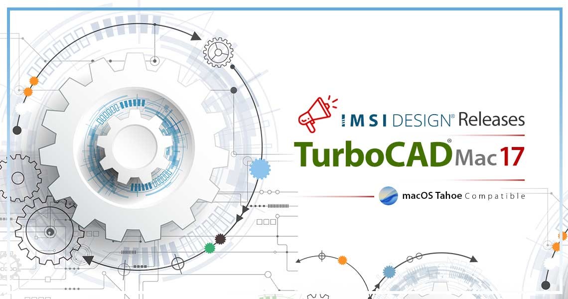 IMSI Design Releases TurboCAD® Mac 17