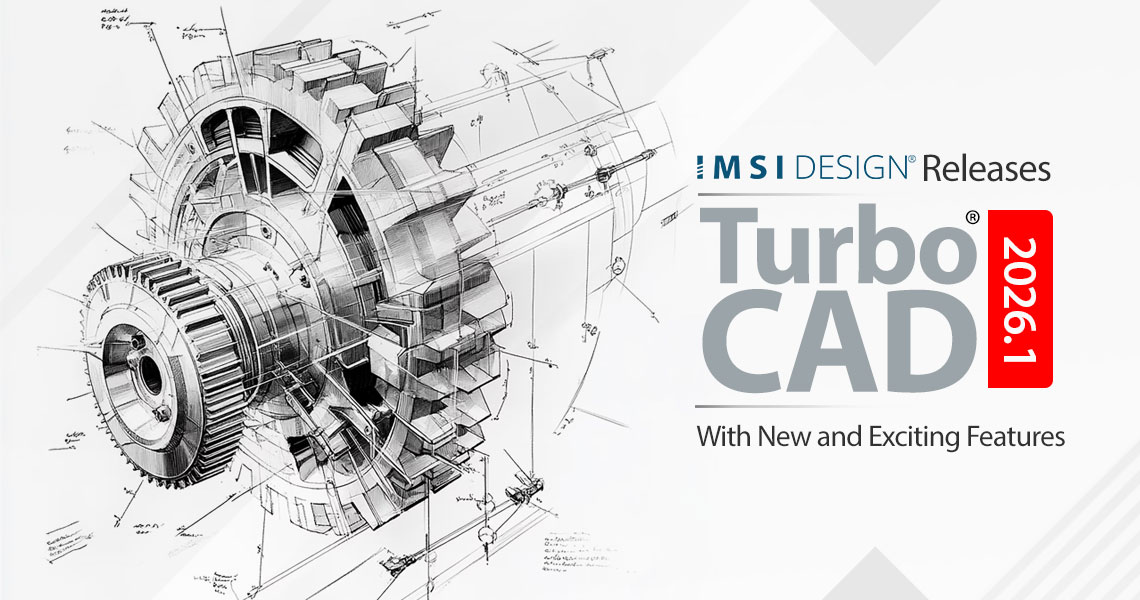 IMSI Design Releases TurboCAD® 2026.1